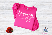 Load image into Gallery viewer, Luvin Me Some Me sweatshirt