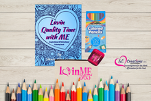 Load image into Gallery viewer, Luvin Quality Time with ME-Inspirational & Motivational Coloring book