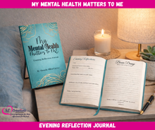Load image into Gallery viewer, My Mental Health Matters to Me -Evening Reflection Journal