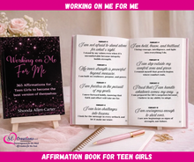 Load image into Gallery viewer, Working on Me for Me: 365 Affirmations for Teen Girls to become the best version of themselves