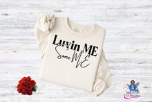 Load image into Gallery viewer, Luvin Me  Some Me sweatshirt
