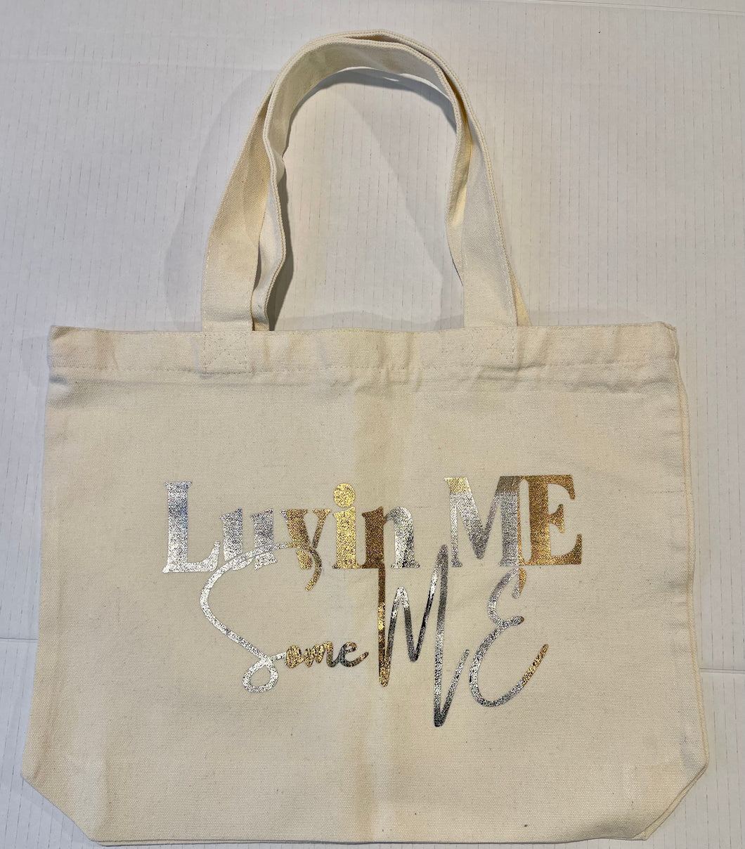 Luvin Me Some Me tote bag with zipper(Silver and Gold writing)