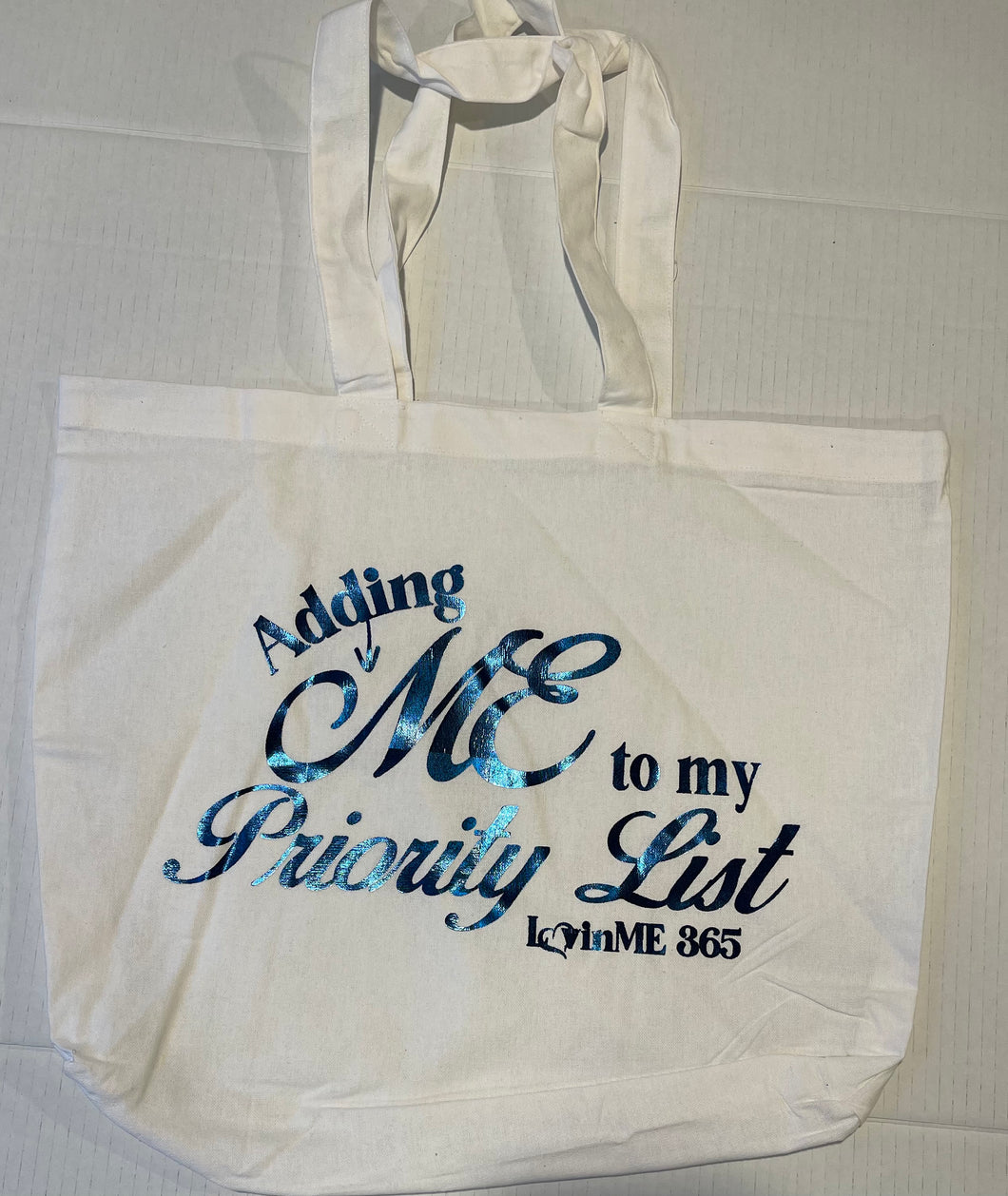 Adding Me to my priority list tote bag without zipper