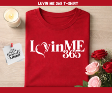 Load image into Gallery viewer, LuvinMe365.. T-shirt
