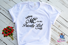 Load image into Gallery viewer, Adding Me to my Priority List T-shirt
