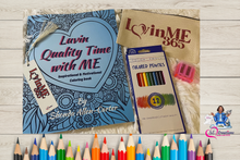 Load image into Gallery viewer, Luvin Quality Time with ME-Inspirational &amp; Motivational Coloring book
